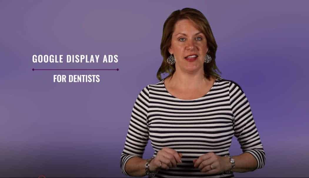Google Display Ads for Dentists - Dental Marketing's Least Expensive Tools