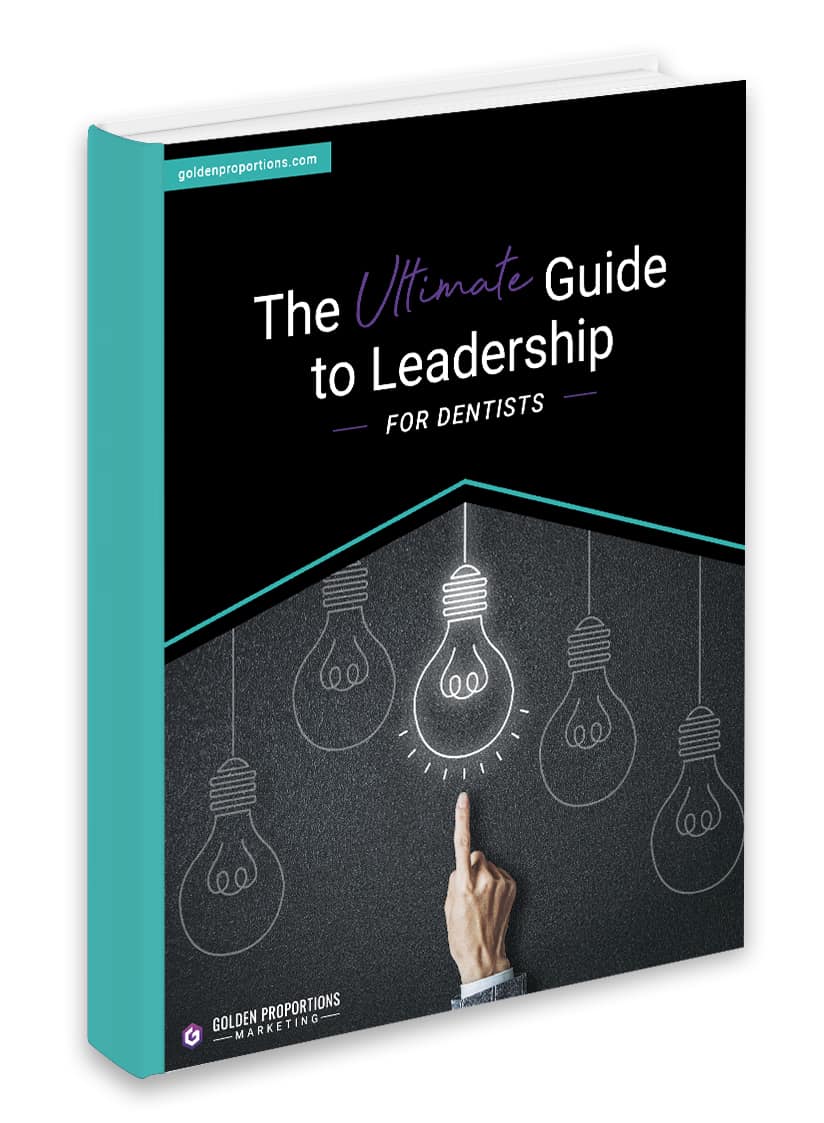 The Ultimate Guide to Leadership for Dentists